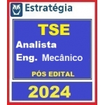TSE - Analista Judiciário - Engenharia Mecânica - PÓS EDITAL (E 2024) Engenheiro Mecânico